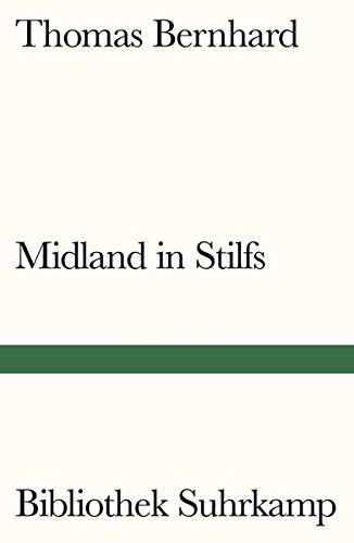 Midland in Stilfs: Drei Erzählungen (Bibliothek Suhrkamp)