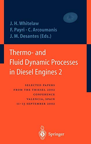 Thermo- and Fluid Dynamic Processes in Diesel Engines 2: Selected papers from the THIESEL 2002 Conference, Valencia, Spain, 11-13 September 2002 *