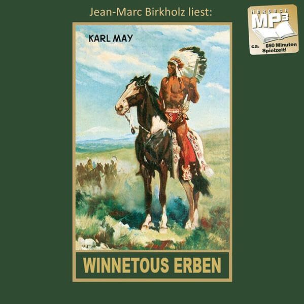 Winnetous Erben: mp3-Hörbuch, Band 33 der Gesammelten Werke
