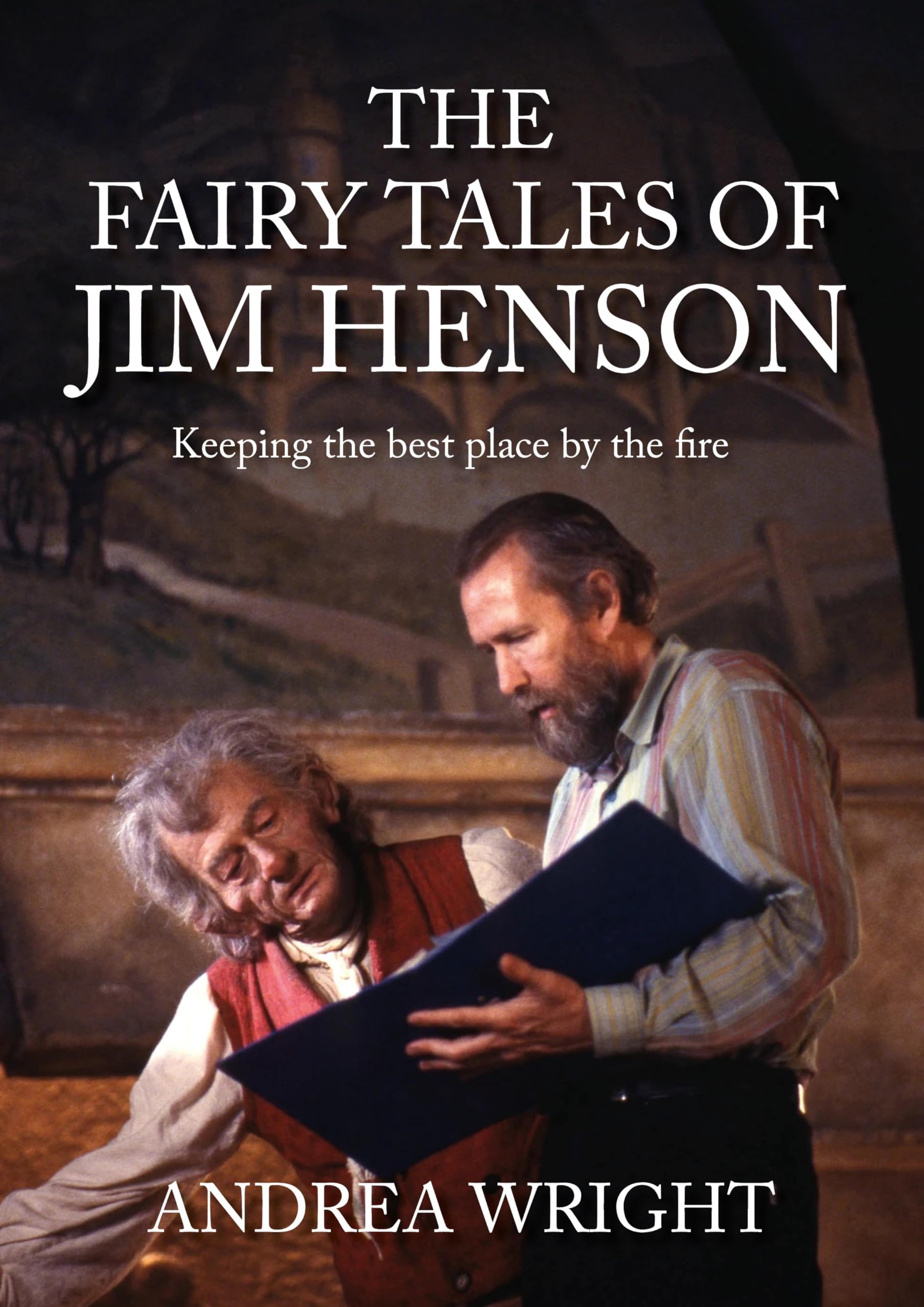The Fairy Tales of Jim Henson: Keeping the best place by the fire