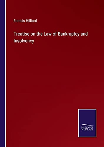 Treatise on the Law of Bankruptcy and Insolvency