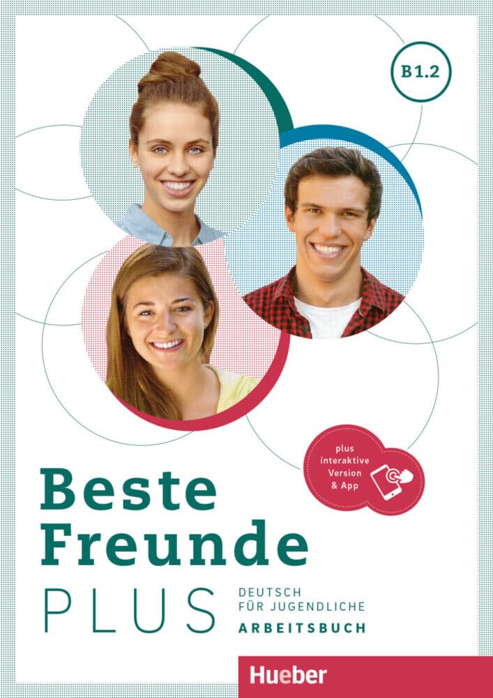 Beste Freunde PLUS B1.2: Deutsch für Jugendliche .Deutsch als Fremdsprache / Arbeitsbuch plus interaktive Version
