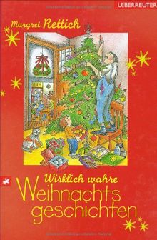 Wirklich wahre Weihnachtsgeschichten