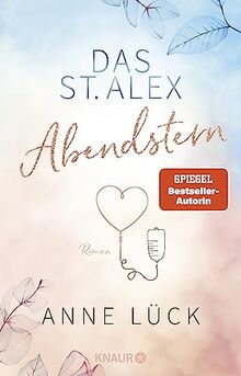 Das St. Alex - Abendstern: Roman (Die New-Adult-Reihe Das St. Alex, Band 3)