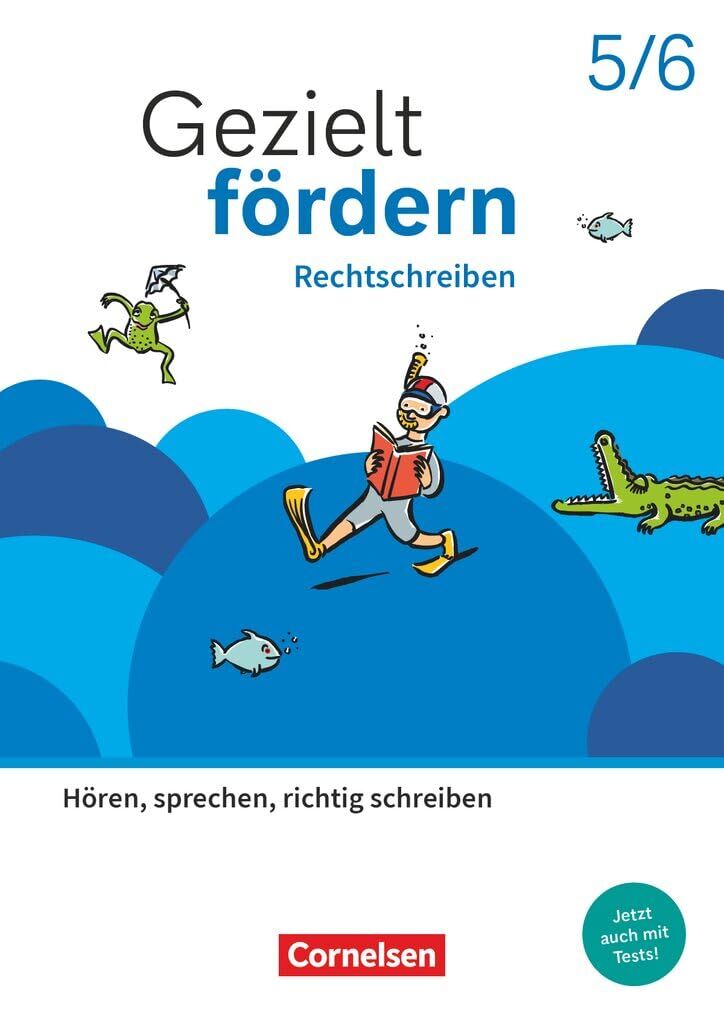 Gezielt fördern 5./6. Schuljahr - Lern- und Übungshefte Deutsch 2025 - Rechtschreiben - Hören, sprechen, richtig schreiben - Thematisches Arbeitsheft mit Lösungsbeileger