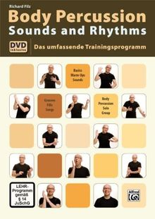 Body Percussion Sounds and Rhythms: Das Umfassende Trainingsprogramm mit DVD