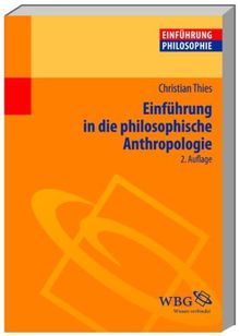 Einführung in die philosophische Anthropologie