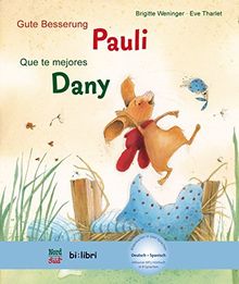 Gute Besserung, Pauli: Kinderbuch Deutsch-Spanisch mit MP3-Hörbuch zum Herunterladen