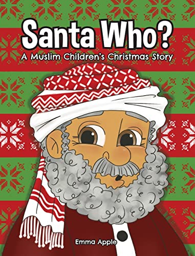 Santa Who: A Muslim Children's Christmas Story