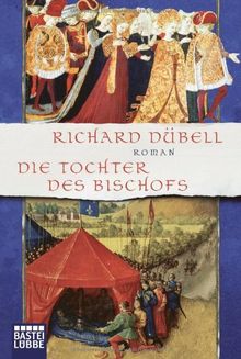 Die Tochter des Bischofs: Roman