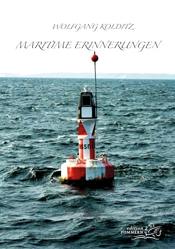 Maritime Erinnerungen - Wolfgang Kolditz Kartoniert (TB)