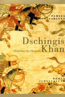 Dschingis Khan. Herrscher des Himmels von Pamela Sargent | Buch | Zustand sehr gut