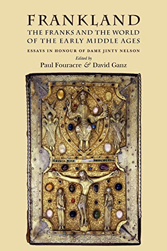 Frankland: The Franks and the World of the Early Middle Ages