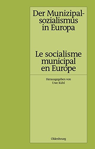 Der Munizipalsozialismus in Europa /Le socialisme municipal en Europe (Pariser Historische Studien, Band 57)