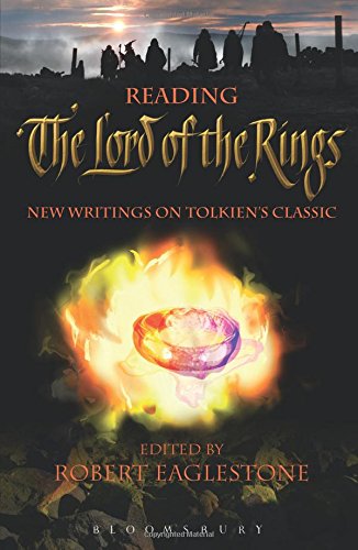 Reading The Lord of the Rings: New Writings on Tolkien's Trilogy