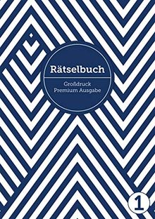 Deluxe Rätselbuch/Rätselblock für Erwachsene und Senioren/Rentner mit Großdruck im DIN A4-Format: , inkl. Kreuzworträtsel, Sudoku, Stradoku, ... für Erwachsene in großer Schrift