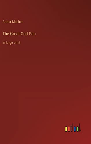 The Great God Pan: in large print