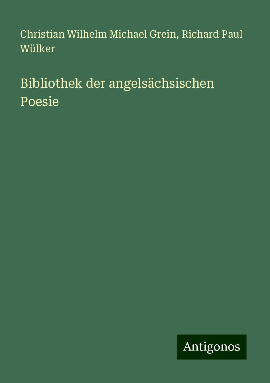 Bibliothek der angelsächsischen Poesie