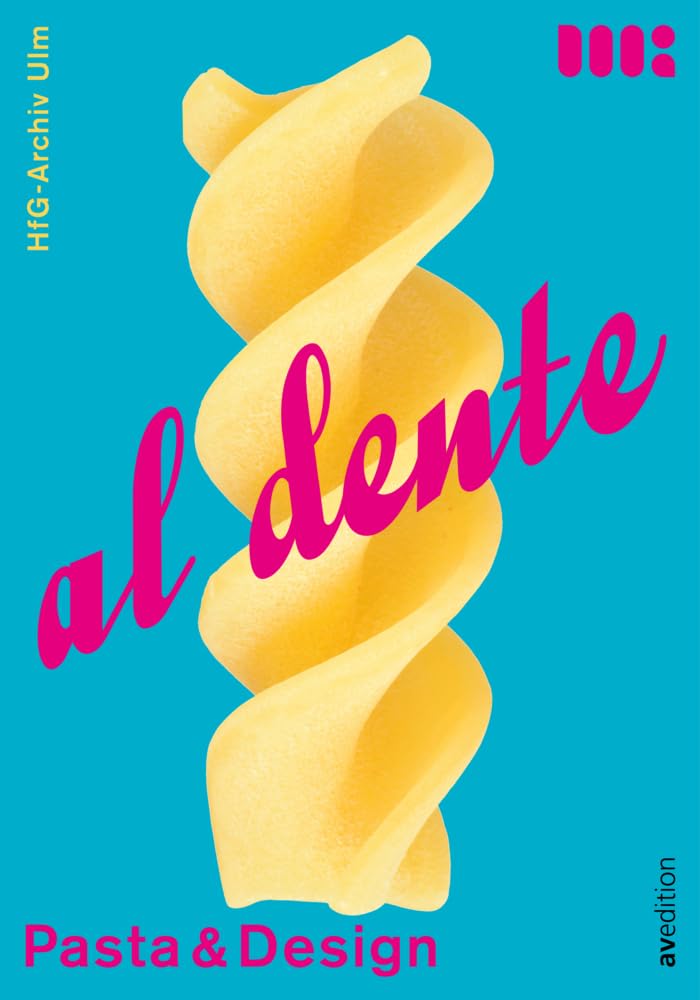 HfG-Archiv Museum Ulm: al dente