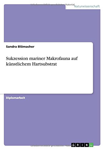 Sukzession mariner Makrofauna auf künstlichem Hartsubstrat