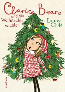 Clarice Bean und die Weihnachtswichtel