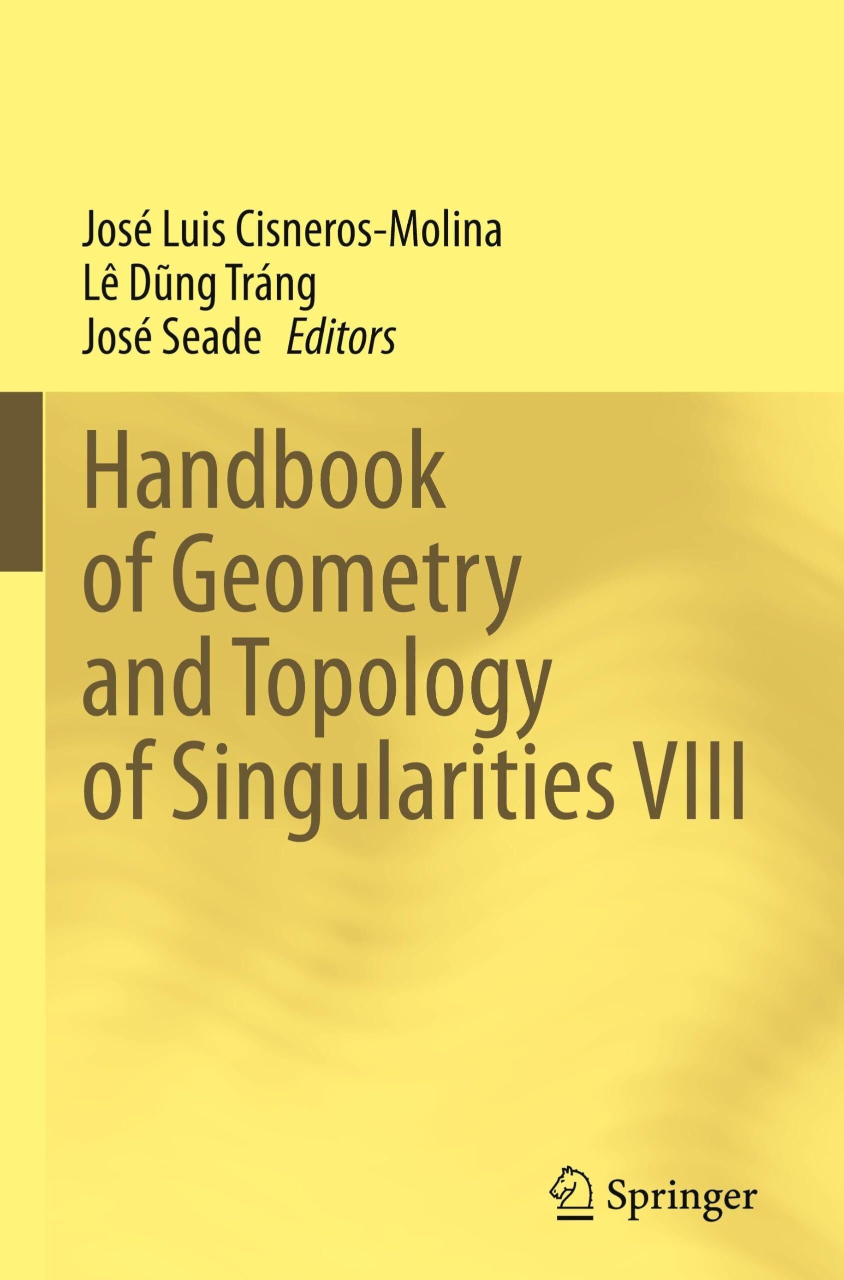 Handbook of Geometry and Topology of Singularities VIII
