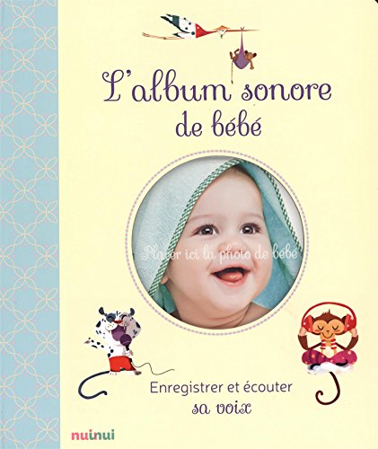 CLARA ZANOTTI L'album sonore de b&eacute;b&eacute; - Enregistrer et &eacute;couter sa voix