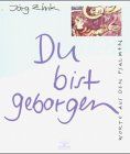 Du bist geborgen : Worte aus den Psalmen und Bilder aus dem "Stuttgarter Psalter".