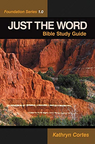 Just the Word: Foundation Series 1.0