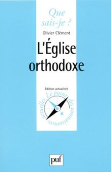 L'Église orthodoxe (Que Sais-Je ?)