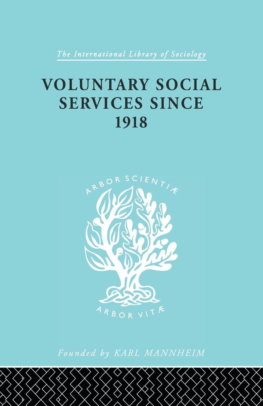 Voluntary Social Services Since 1981 (International Library of Sociology)
