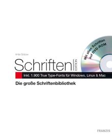 Schriftenbibliothek: Inkl. 1.900 True Type-Fronts für Windows, Linux & Mac