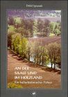 An der Saale und im Holzland: Ein kulturhistorischer Führer durch die Umgebung der Universitätsstadt Jena