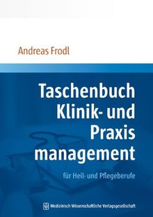 Taschenbuch Klinik- und Praxismanagement