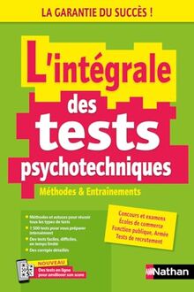 L'intégrale des tests psychotechniques : méthodes & entraînements