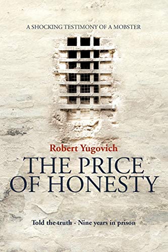 The Price of Honesty: The Terrible Confession of Former Mobster