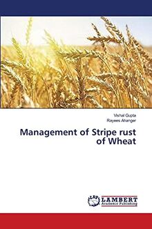 Management of Stripe rust of Wheat