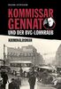 Kommissar Gennat und der BVG-Lohnraub: Kriminalroman. Gennat-Krimi, Bd. 1