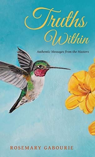 Truths Within: Authentic Messages from the Masters