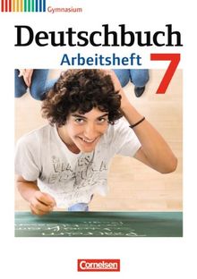 Deutschbuch Gymnasium - Allgemeine Ausgabe - Neubearbeitung: 7. Schuljahr - Arbeitsheft mit Lösungen