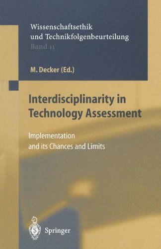 Interdisciplinarity in Technology Assessment: Implementation and its Chances and Limits (Ethics of Science and Technology Assessment, Band 11)