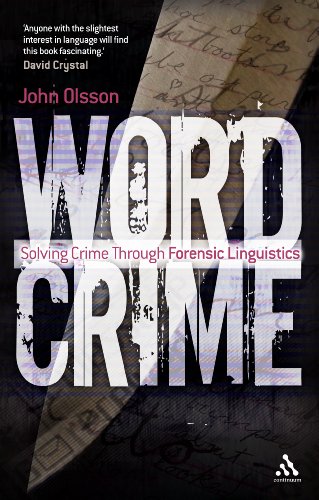 Wordcrime: Solving Crime Through Forensic Linguistics