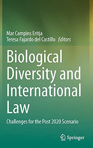 Biological Diversity and International Law: Challenges for the Post 2020 Scenario