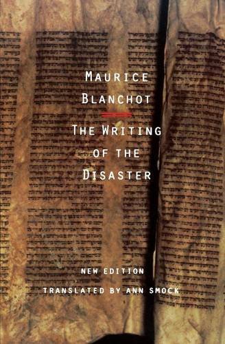 Maurice Blanchot The Writing Of The Disaster