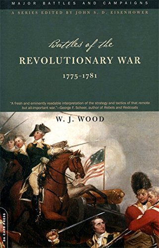 Battles Of The Revolutionary War: 1775-1781 (Major Battles and Campaigns) (Major Battles and Campaigns Series)