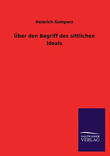 Über den Begriff des sittlichen Ideals