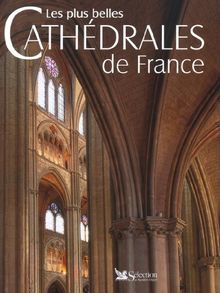 Les plus belles cathédrales de France