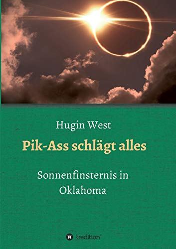 Pik-Ass schlägt alles: Sonnenfinsternis in Oklahoma