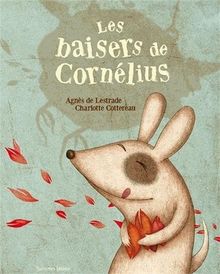 Les baisers de Cornélius