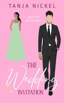 The Wedding Invitation: Fake Date mit dem Boss (Save the Date, Band 1)